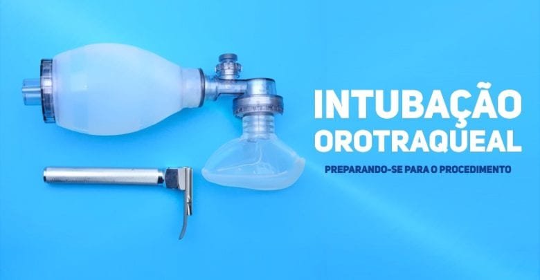 intubacao orotraqueal - preparacao para o procedimento - att